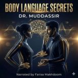 Body Language Secrets, Dr.Muddassir