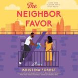 The Neighbor Favor, Kristina Forest