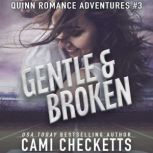 The Gentle Patriot, Cami Checketts