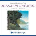 A Guided Meditation For Relaxation  ..., Belleruth Naparstek