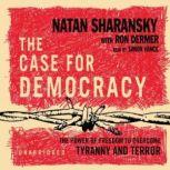 The Case for Democracy, Natan Sharansky, Jr.