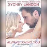 Always Loving You, Sydney Landon