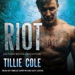 Riot, Tillie Cole
