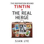 The Real Herge, Sian Lye