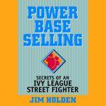 Power Base Selling, Jim Holden