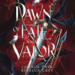 Dawn of Fate and Valor, Lucinda Dark
