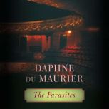 The Parasites, Daphne du Maurier