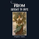 From Infamy to Hope, Stephen Lewis