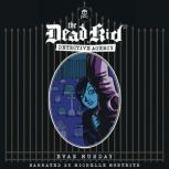 Dead Kid Detective Agency, Evan Munday