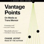 Vantage Points, Chase Joynt