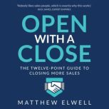 Open with a Close, Matthew Elwell