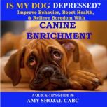 Is My Dog Depressed?, Amy Shojai