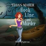 Hook, Line, and Murder, Tegan Maher