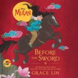 Mulan Before the Sword, Grace Lin
