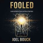 Fooled, Joel Bouck