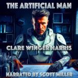 The Artificial Man, Clare Winger Harris