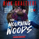 The Mourning Woods, Rick Gualtieri