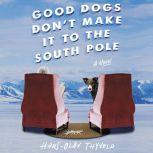 Good Dogs Dont Make It to the South ..., HansOlav Thyvold