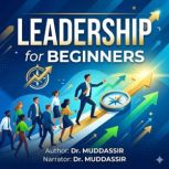 Leadership for Beginners, Dr.Muddassir