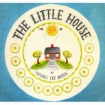 The Little House, Virginia Lee Burton