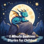 5 Minute Bedtime Stories for Children..., Sam Johnson