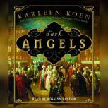 Dark Angels, Karleen Koen