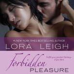 Forbidden Pleasure, Lora Leigh
