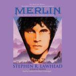 Merlin The Pendragon Cycle, Book 2, Stephen R. Lawhead