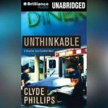 Unthinkable, Clyde Phillips
