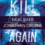 Kill Again, Neal Baer Jonathan Greene