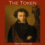 The Token, May Sinclair