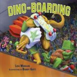 DinoBoarding, Lisa Wheeler