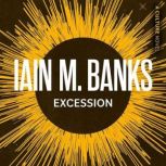 Excession, Iain M. Banks