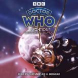 Doctor Who Frontios, Christopher H Bidmead