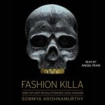 Fashion Killa, Sowmya Krishnamurthy