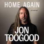Home Again, Jon Toogood