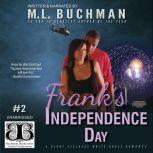 Franks Independence Day, M. L. Buchman