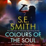 Colours of the Soul, S.E. Smith