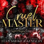 Cruel Master, Lucy Smoke