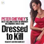 Dressed to Kill, Peter Cheyney