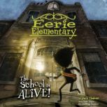 The School is Alive! A Branches Book..., Jack Chabert
