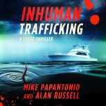 Inhuman Trafficking, Mike Papantonio