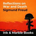 Reflections on War and Death, Sigmund Freud