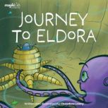Journey to Eldora, Theodore Lowry