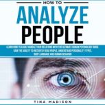 How to Analyze People, Tina Madison