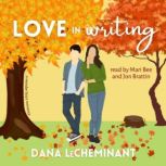 Love in Writing, Dana LeCheminant
