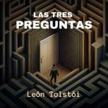 Las Tres Preguntas, Leon Tolstoi