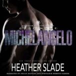 Code Name Michelangelo, Heather Slade