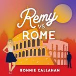 Remy vs. Rome, Bonnie Callahan