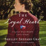 The Loyal Heart, Shelley Shepard Gray